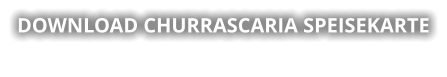DOWNLOAD CHURRASCARIA SPEISEKARTE